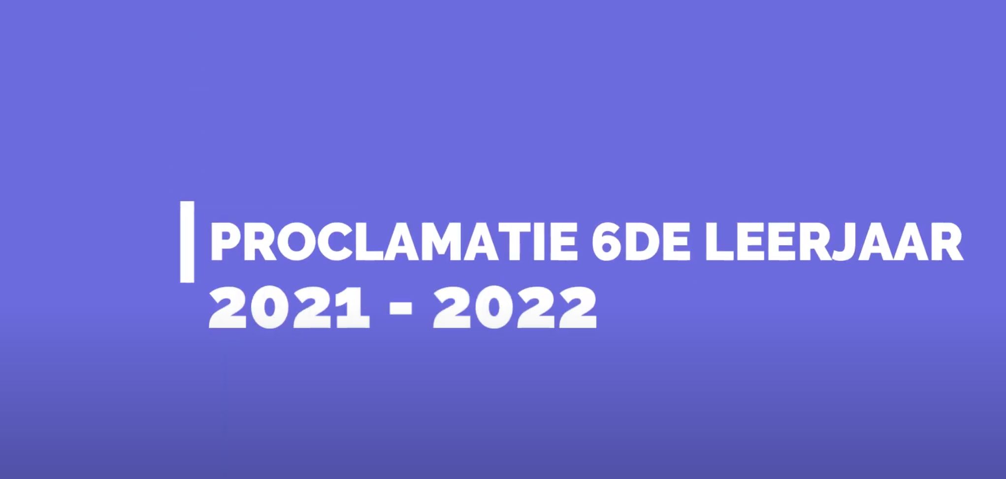 Proclamatie 6de leerjaar 2021-2022
